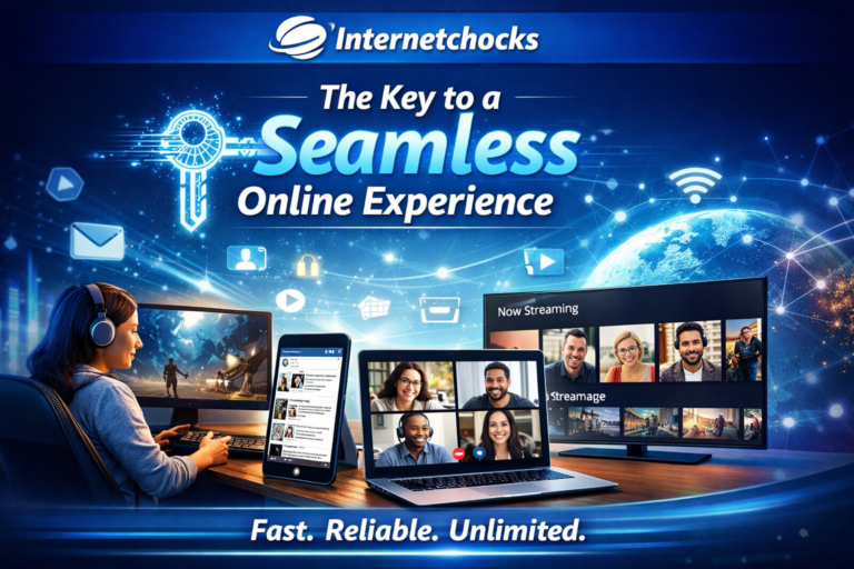 Internetchocks: The Key to a Seamless Online Experience